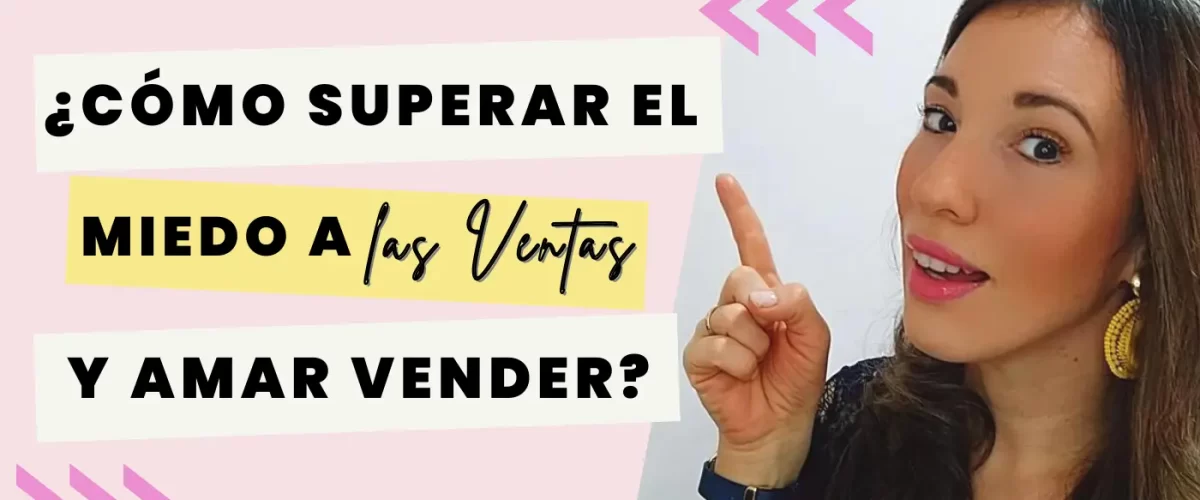 como-superar-el-miedo-a-vender